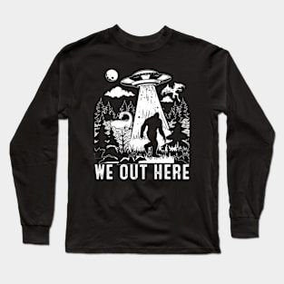 We Out Here Funny Long Sleeve T-Shirt